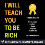 Summary of I Will Teach You to Be Ric..., Brooks Bryant