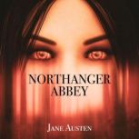 Northanger Abbey, Jane Austen