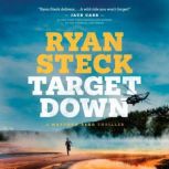 Target Down, Ryan Steck