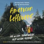 American Leftovers, Eric Wilson