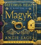 Septimus Heap, Book One Magyk, Angie Sage