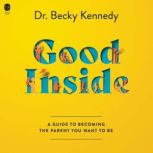 Good Inside, Becky Kennedy