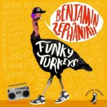 Funky Turkeys, Benjamin Zephaniah