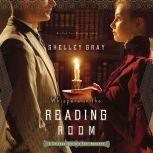 Whispers in the Reading Room, Shelley Gray