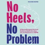 No Heels, No Problem, Maxine Roper