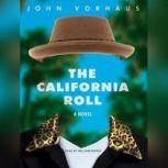 The California Roll, John Vorhaus