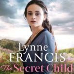 The Secret Child, Lynne Francis