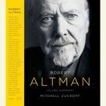 Robert Altman, Mitchell Zuckoff