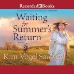 Waiting for Summers Return, Kim Vogel Sawyer