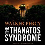 The Thanatos Syndrome, Walker Percy