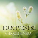 Forgiveness, Chiquis Rivera