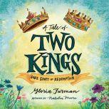 Tale of Two Kings, A, Gloria Furman