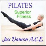Pilates, Jax Damon, A,C.E