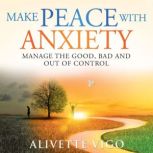 Make Peace With Anxiety, Alivette Vigo