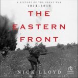 The Eastern Front, Nick Lloyd