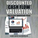 Cash Flow Valuation, James David Rockefeller