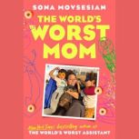 The Worlds Worst Mom, Sona Movsesian