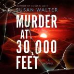 Murder at 30,000 Feet, Susan Walter