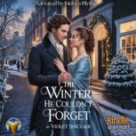 The Winter He Couldnt Forget, Violet Sinclair