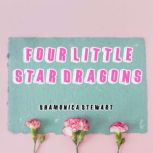 Four Little Star Dragons, Shamonica Stewart