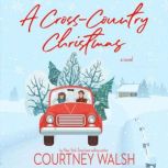 A CrossCountry Christmas, Courtney Walsh