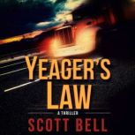 Yeagers Law, Scott Bell