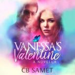 Vanessas Valentine, CB Samet