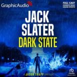 Dark State Dramatized Adaptation, Jack Slater