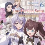 The TooPerfect Saint Tossed Aside b..., Fuyutsuki Koki