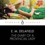 The Diary of a Provincial Lady, E.M. Delafield