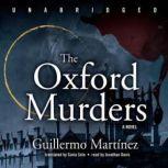 The Oxford Murders, Guillermo Martinez Translated by Sonia Soto