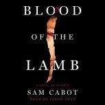 Blood of the Lamb, Sam Cabot