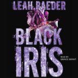 Black Iris, Leah Raeder