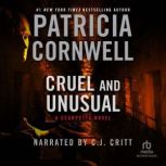 Cruel and Unusual, Patricia Cornwell