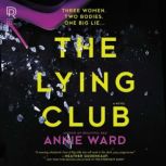 The Lying Club, Annie Ward