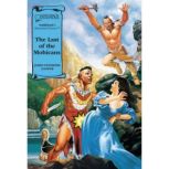 The Last of the Mohicans (A Graphic Novel Audio) Illustrated Classics, James Fenimore Cooper