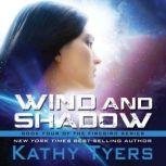 Wind and Shadow, Kathy Tyers