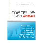 Measure What Matters, Katie Delahaye Paine