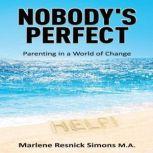 Nobodys Perfect, Marlene Resnick Simons