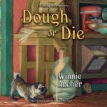 Dough or Die, Winnie Archer