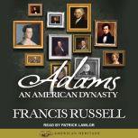 Adams An American Dynasty, Francis Russell