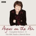 Ayres on the Air The Complete Series..., Pam Ayres