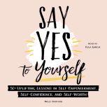 Say Yes to Yourself, Molly Burford