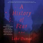 A History of Fear, Luke Dumas