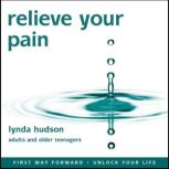 Relieve your Pain, Lynda Hudson