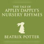 Appley Dapplys Nursery Rhymes, Beatrix Potter