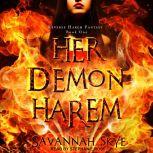 Her Demon Harem Book One Reverse Harem Fantasy, Savannah Skye