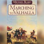 Marching to Valhalla, Michael Blake