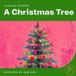 A Christmas Tree, Charles Dickens