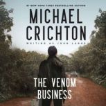 The Venom Business, Michael Crichton writing as John Lange